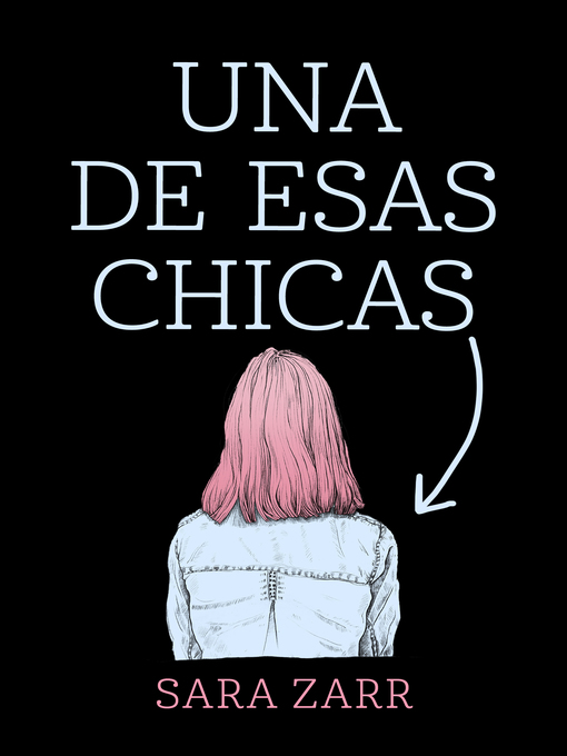 Title details for Una de esas chicas by Sara Zarr - Wait list